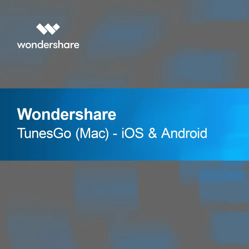Wondershare TunesGo (Mac) - iOS & Android